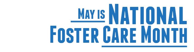 National-Foster-Care-Month