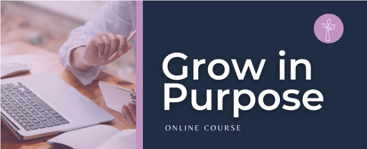 grow in purpose